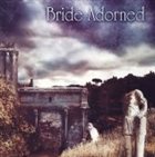 BRIDE ADORNED Blessed Stillness album cover