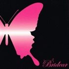 BRIDEAR Pray / Another Name album cover
