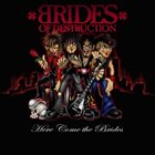BRIDES OF DESTRUCTION Here Come The Brides album cover