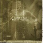 BROKEN PROMISES Watch It Fall / Broken Promises album cover