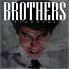 BROTHERS Deadbeat album cover