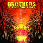 BROTHERS OF THE SONIC CLOTH Brothers Of The Sonic Cloth album cover