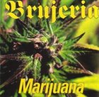 BRUJERIA Marijuana album cover