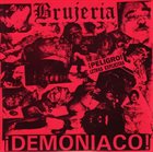 BRUJERIA ¡Demoniaco! album cover
