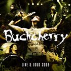 BUCKCHERRY Live And Loud 2009 album cover