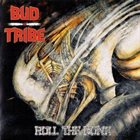 BUD TRIBE Roll the Bone album cover