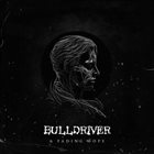 BULLDRIVER A Fading Hope album cover
