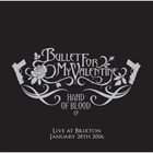 BULLET FOR MY VALENTINE Hand of Blood: Live at Brixton album cover