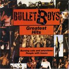 BULLETBOYS Greatest Hits: Burning Cats And Amputees album cover
