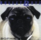 BULLETBOYS Sophie album cover