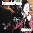 BUMBLEFOOT — Uncool album cover