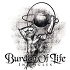 BURDEN OF LIFE In Cycles album cover