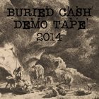 BURIED CASH Demo Tape 2014 album cover