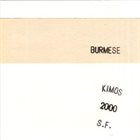 BURMESE Kimos 2000 S.F. album cover