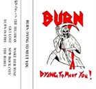 BURN Dying to Meet You! album cover