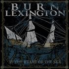 BURN LEXINGTON In The Heart Of The Sea album cover