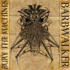 BURY THE MACHINES Barbwalker album cover