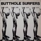 BUTTHOLE SURFERS Butthole Surfers album cover