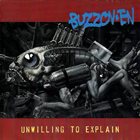 BUZZOV•EN Unwilling To Explain album cover