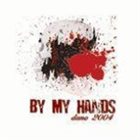 BY MY HANDS Demo 2004 album cover