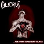 CALADRIUS ...And There Shall Be No Solace album cover