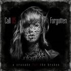 CALL US FORGOTTEN A Crusade For The Broken album cover