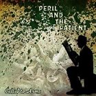 CALLED TO ARMS Peril And The Patient album cover