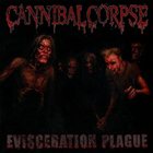 CANNIBAL CORPSE Evisceration Plague album cover