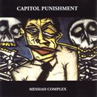 CAPITOL PUNISHMENT Messiah Complex album cover