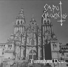 CAPUT CRUENTUS Tumulum Deus album cover
