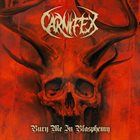 CARNIFEX Bury Me In Blasphemy album cover