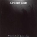 CARPATHIAN FOREST Bloodlust and Perversion album cover