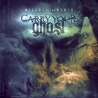 CARRY YOUR GHOST Weight Of The World album cover