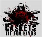 CASKETS FIT FOR KINGS Caskets Fit For Kings album cover