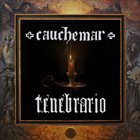 CAUCHEMAR Tenebrario album cover