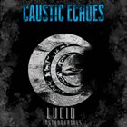 CAUSTIC ECHOES Lucid (Instrumentals) album cover