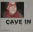 CAVE IN Cave In / Early Grace ‎– Are We Still Fixable? Split album cover
