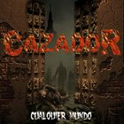 CAZADOR Cualquier Mundo album cover