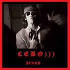 CEBO))) Jerry album cover