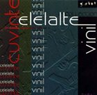 CELELALTE CUVINTE Vinil album cover