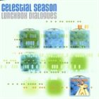 CELESTIAL SEASON Lunchbox Dialogues album cover