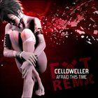 CELLDWELLER Afraid This Time Remixes album cover