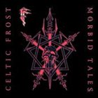 CELTIC FROST Morbid Tales / Emperor's Return album cover