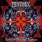 CENTINEX Reborn Through Flames album cover