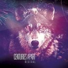 CENTURIES APART Revival album cover