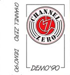 CHANNEL ZERO Demo '90 album cover