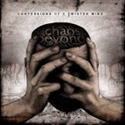 CHAOS BEYOND Confessions Of A Twisted Mind album cover