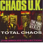 CHAOS U.K. Total Chaos - The Singles Collection album cover