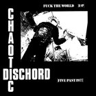 CHAOTIC DISCHORD Fuck The World EP album cover