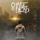 CHASE THE DEAD Legend album cover